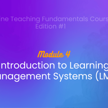 Module 4: Introduction to Learning Management Systems (LMS) just concluded