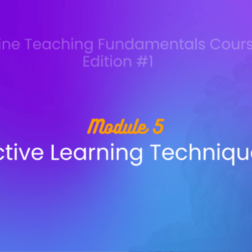 Module 5: Active Learning Techniques just concluded